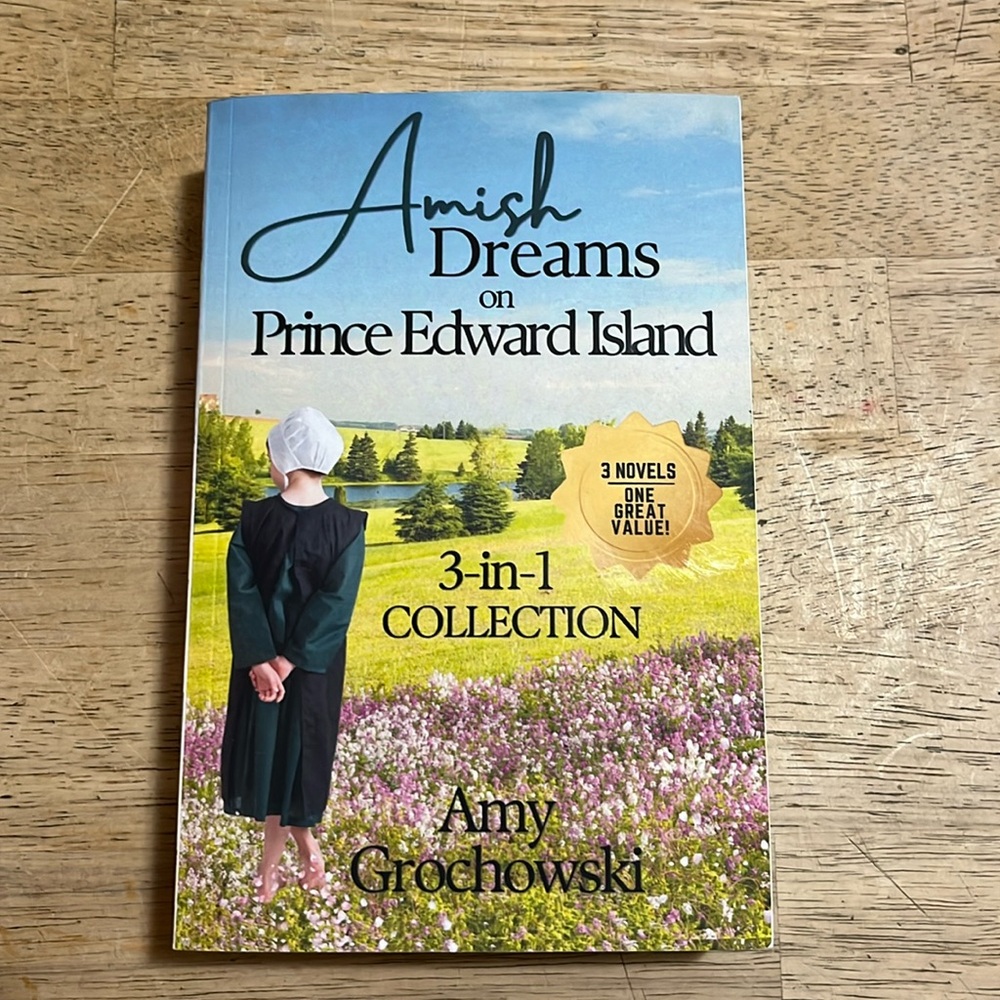 Amish Dreams on Prince Edward Island by Amy Grochowski 3-in-1 Collection